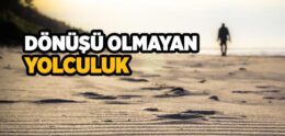 Dönüşü Olmayan Yolculuk