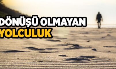 Dönüşü Olmayan Yolculuk