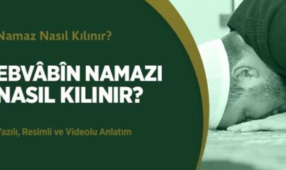 Evvabin Namazı Nasıl Kılınır?