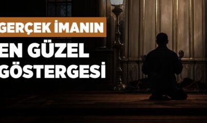 Gerçek İman Sahibi Nasıl Olunur?