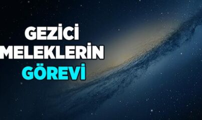 Gezici Meleklerin Görevi