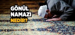 Gönül Namazı Nedir?