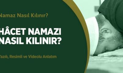 Hâcet Namazı Nasıl Kılınır?