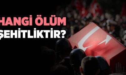 Hangi Ölüm Şehitliktir?