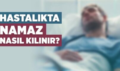 Hasta Namazı Nasıl Kılar?