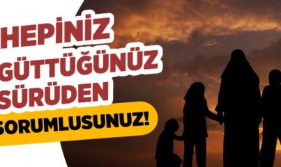 Hepiniz Çobansınız ve Hepiniz Sürünüzden Sorumlusunuz