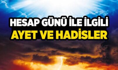 Hesap Günü İle İlgili Ayet ve Hadisler