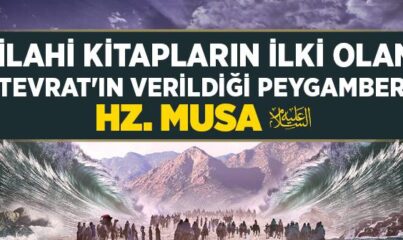 Hz. Musa’nın (a.s.) Hayatı