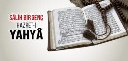 Hz. Yahya (a.s.) Kimdir?