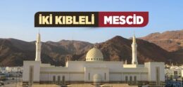 İki Kıbleli (Kıbleteyn) Mescid Nerededir?