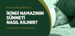 İkindi Namazının Sünneti Nasıl Kılınır?