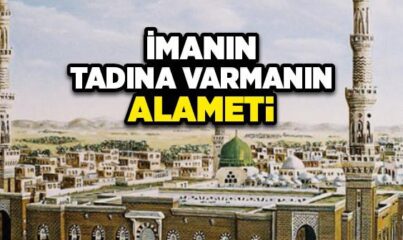 İmanın Tadına Varmanın Alameti