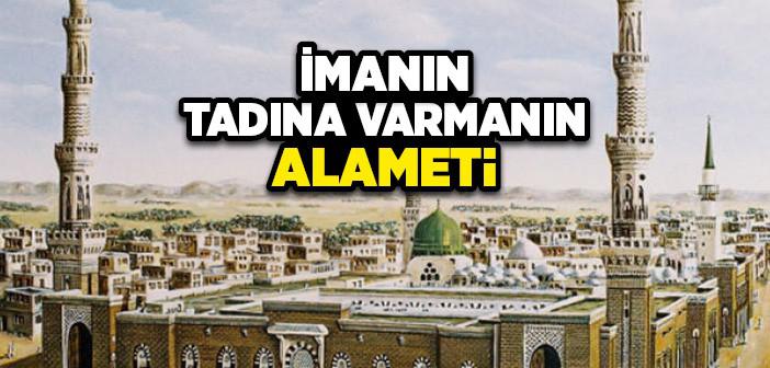 İmanın Tadına Varmanın Alameti