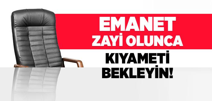 İş Ehli Olmayana Verildiği Zaman Kıyameti Bekle Hadisi