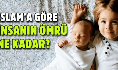 İslam’a Göre İnsanın Ömrü Ne Kadar?