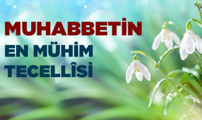 İslam’da Muhabbetin Önemi Nedir?