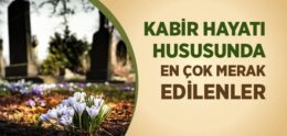 Kabir Hayatı Hakkında Merak Edilenler