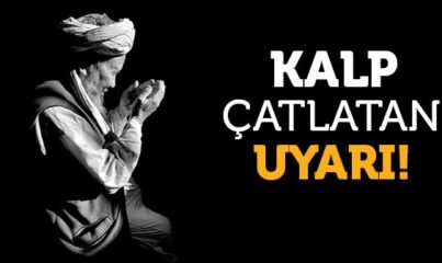 Kalp Çatlatan Uyarı!