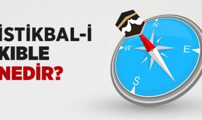 Kıble Nedir, Neresidir?