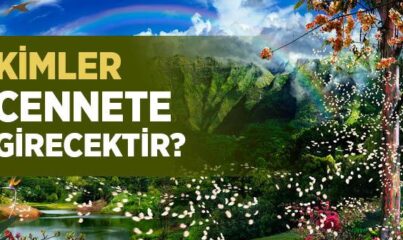 Kimler Cennete Girecektir?