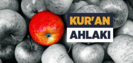 Kur’an Ahlakı ile Ahlaklanmak