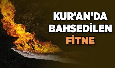 Kur’an’da Bahsedilen Fitne