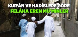 Kur’an ve Hadislere Göre Mü’minlerin Vasıfları