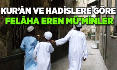 Kur’an ve Hadislere Göre Mü’minlerin Vasıfları