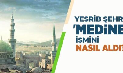 Medine Nerededir, Önemi Nedir?