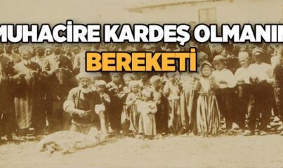 Muhacire Kardeş Olmanın Bereketi