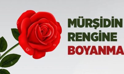 Mürşidin Rengine Boyanma