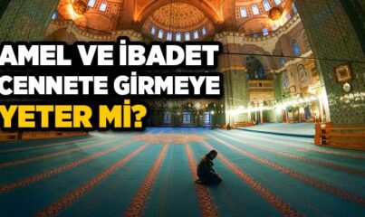 Müslümanlar Cennete Nasıl Girebilir?