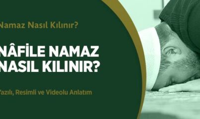 Nâfile Namaz Nasıl Kılınır?