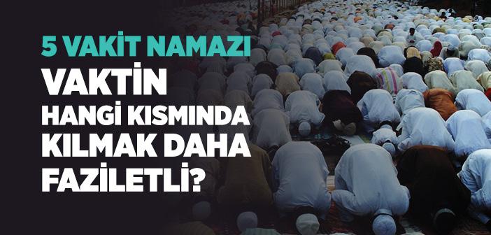 Namazın Müstehap Vakitleri