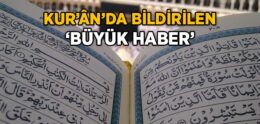 Nebe Sûresi’nde Bildirilen Büyük Haber