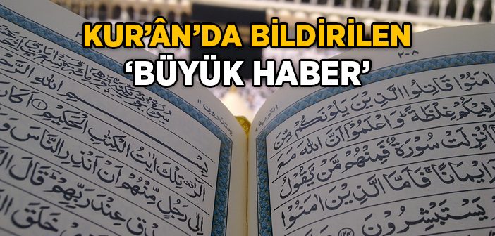 Nebe Sûresi'nde Bildirilen Büyük Haber