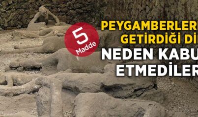 Neden Peygamberlerin Getirdiği Dini Kabul Etmediler?