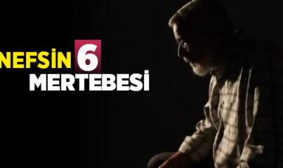 Nefsin 6 Mertebesi