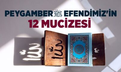 Peygamber Efendimiz’in Mucizeleri