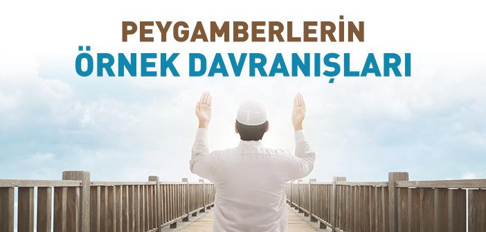 Peygamberlerin Örnek Davranışları