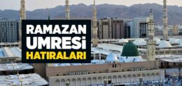 Ramazan Umresi Hatıraları