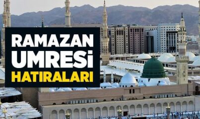 Ramazan Umresi Hatıraları