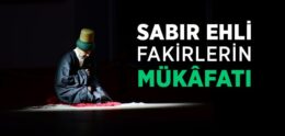 Sabır Ehli Fakirlerin Mükafatı