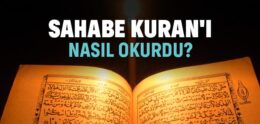 Sahabe Kuran’ı Nasıl Okurdu?