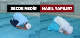 Secde Nedir, Nasıl Yapılır?