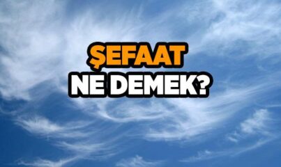 Şefaat Ne Demek?