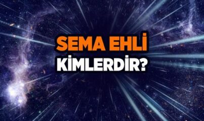 Sema Ehlinin Yeryüzüne İnmesi Nasıl Olacak?