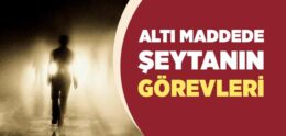 Şerrin Kaynağı: Şeytanın Görevleri