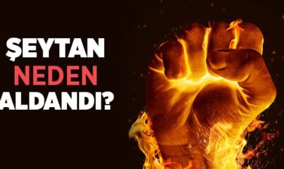 Şeytan Neden Lanetlendi?