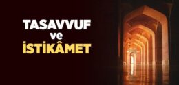 Tasavvuf ve İstikamet